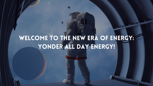 Welcome to the New Era of Energy: Yonder All Day Energy!